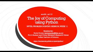 NPTEL noc24cs113 The Joy of Computing using Python Problem Solving Week 11 [upl. by Schweiker611]