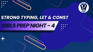 Girls Prep Night 4  Strong Typing let and const by Miss Roohia  GIAIC  Typescript Sessions [upl. by Noswal]