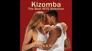 Kizomba Mix  The best hits selection [upl. by Danuloff]