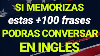 ✅✨ 100 FRASES ÚTILES PARA EDUCAR TU OIDO EN INGLÉS 🗽  ESCUCHA REPITE Y APRENDE 👨‍🏫 [upl. by Krock]