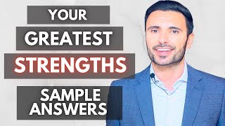 What Are Your Greatest Strengths  SAMPLE ANSWERS [upl. by Frick639]