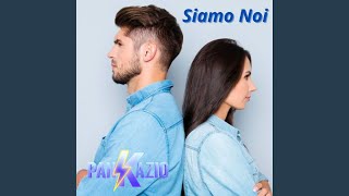 Siamo noi [upl. by Adnof]