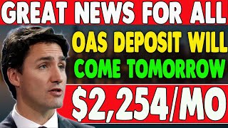 Great News For All  OAS 2254 Payment Will Come Tomorrow Announced By Trudeau [upl. by Ayote]