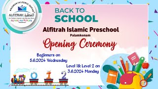 OPENING CEREMONY 202425  ALFITRAH ISLAMIC PRESCHOOL PALAMKONAM [upl. by Edric67]