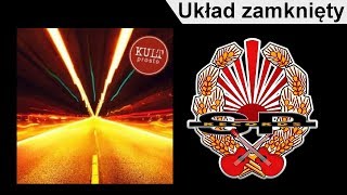 KULT  Układ zamknięty OFFICIAL AUDIO [upl. by Codd]