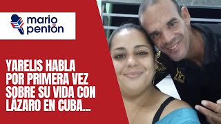 Yarelis habla por primera vez sobre lo que sufrió con su ex pareja en Cuba [upl. by Hseham]