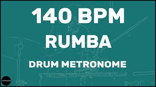 Rumba  Drum Metronome Loop  140 BPM [upl. by Mitran775]