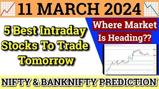 Daily Best Intraday Stocks  11 March 2024  Stocks to buy tomorrow  Detailed Analysis [upl. by Englis]