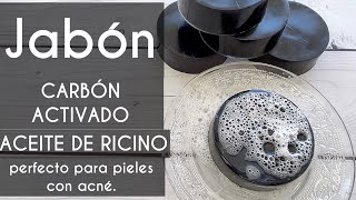 🛁Jabón de Carbón Activado y aceite de Ricino 🛁jabón facial acné 🛁Charcoal and Castor oil soap🛁 [upl. by Zil250]