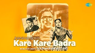 Kare Kare Badra  Jhankar Beats  Gulshan Jhankar Studio  Lata Mangeshkar  Hindi Remix Song [upl. by Sefton]