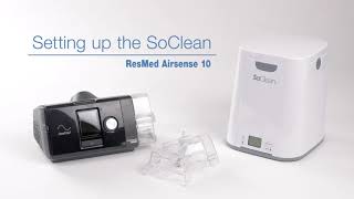 Setting up the SoClean with ResMed AirSense 10 CPAP Machine amp Humidifier  Intus Healthcare [upl. by Arleen]