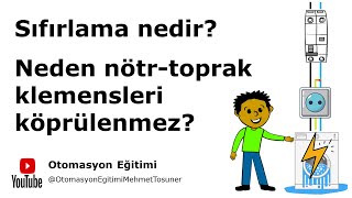 Sıfırlama nedir Neden nötrtoprak klemensleri köprülenmez  Mehmet Tosuner  wwwkumandaorg [upl. by Durst]