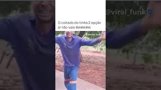 O COITADO SÓ TINHA APENAS 2 OPÇÕES 😂 memes [upl. by Chapman668]