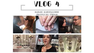 BABAM VE KARDEÅžLERÄ°M  YÄ°NE NÄ°ÅžAN VAR  JEL TIRNAK YAPTIRDIK  VLOG 4 [upl. by Shaeffer]