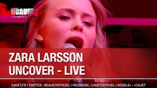 Zara Larsson  Uncover  Live  Câ€™Cauet sur NRJ [upl. by Sulokcin]