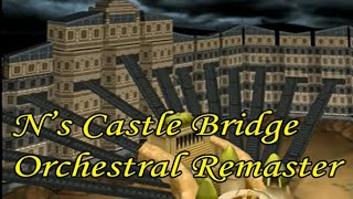 Ns Castle Bridge Music Orchestral Remaster  Pokémon Black and White [upl. by Iover]