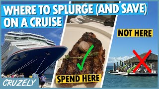 7 Places You HAVE to Splurge on a Cruise and 4 to Save Your Money [upl. by Neelhtac]