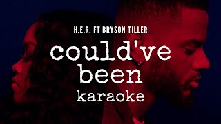 HER Ft Bryson Tiller  Couldve Been Her Karaoke [upl. by Tehc]