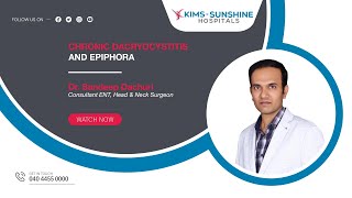 Chronic Dacryocystitis and Epiphora Dr Sandeep Dachuri  ENT HEAD  KIMSSUNSHINE Hospital [upl. by Inness]