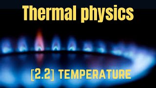 IGCSE Physics Syllabus 22 Thermal properties and temperature [upl. by Eneroc653]