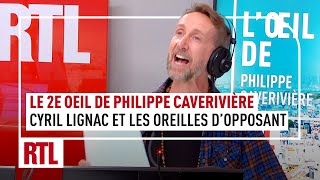 Cyril Lignac et les oreilles d’opposant politique  le 2e Oeil de Philippe Caverivière [upl. by Ahseirej]