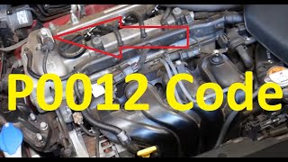 Causes and Fixes P0012 Code Intake A Camshaft Position Timing – OverRetarded Bank 1 [upl. by Nelli]