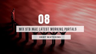 08 MIX STB MAC LATEST WORKING PORTALS  STBEMU CODES [upl. by Lucy]