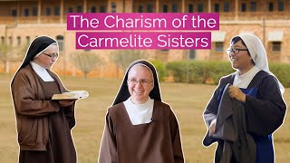 The Charism of the Carmelite Sisters [upl. by Eaver]