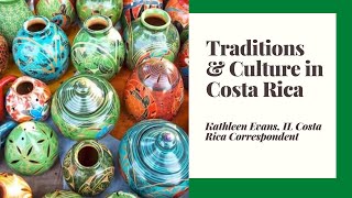 Traditions and Culture in Costa Rica [upl. by Tecu]