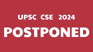 UPSC Exam POSTPONED  UPSC CSE 2024  IAS civilservicesexam upsccse upscpreparation [upl. by Adabel]