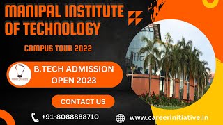 Manipal Institute of Technology Campus Tour 2021  manipal admission 2023 [upl. by Lemire]