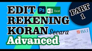 EDIT REKENING KORAN ADVANCED PART 1  PHOTOSHOP EXCEL [upl. by Brendan482]