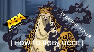 ABA How to Rob Lucci [upl. by Rivers736]