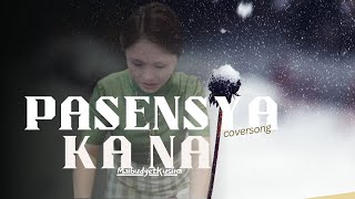 PASENSYA KA NA SILENT SANCTUARY COVER BYMAIBUDGETKUSINA [upl. by Codding574]