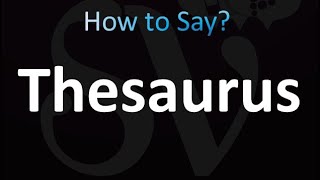 How to Pronounce Thesaurus correctly [upl. by Fayth]