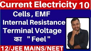 Current Electricity 10  Cells EMF  Internal Resistance and Terminal Voltage JEE MAINSNEET [upl. by Ettennor]