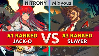 GGST ▰ NITRONY 1 Ranked JackO vs Mixyous 3 Ranked Slayer High Level Gameplay [upl. by Aronoh642]