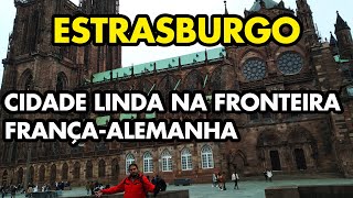 ESTRASBURGO Strasbourg  Passeio de um dia na cidade [upl. by Aihsetal]