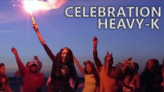 HEAVYK ft Tresor Sdudla noMa1000  Celebration  Official Video [upl. by Doelling]