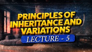 5 Genetics  principles of inheritance and variation  post mendelian genetics  class 12  NEET [upl. by Rafaelita422]