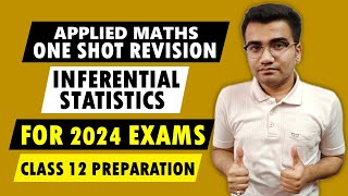 Class 12 Applied Maths Inferential Statistics 2023 24 Inferential Statistics Class 12 Applied Maths [upl. by Annawak]