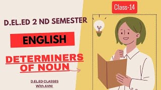 DETERMINERS OF NOUN  MEANING  TYPES  RULES ampEXAMPLES  EXERCISES  DeledClassesWithAvni english [upl. by Vena]