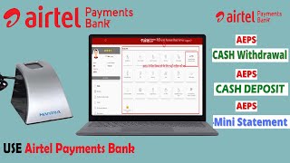 Cash Deposit And Cash Withdrawal Airtel  Mitra AEPS Airtel Payments Bank Login Computer Use [upl. by Attenauq]