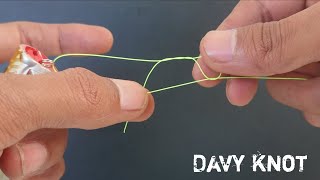 DAVY KNOT  HOW TO TIE THE QUICKEST WAY AND STRONG [upl. by Uel]