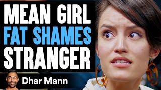 Mean Girl Fat Shames Stranger Lives to Regret Her Decision  Dhar Mann [upl. by Rebeh]