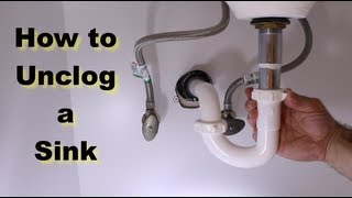 How to Unclog a Sink  The Right Way [upl. by Eelirak]