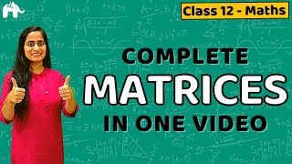 Matrices Class 12 Maths  NCERT Chapter 3  CBSE JEE  One Shot हिंदी में [upl. by Giacamo325]