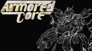 Armored Core Playthrough No Commentary [upl. by Alsi432]