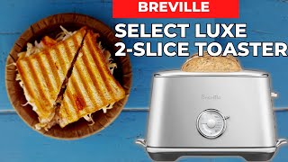 Breville Toast Select Luxe 2Slice Toaster The Smart Toaster That Will Change Your Mornings [upl. by Cid]