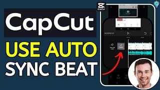 CapCut How to Use Auto Sync Beat on Phone 2024 Update [upl. by Tidwell]